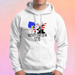 History Started In 1776 Hoodie