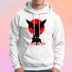 I Hate People Hoodie