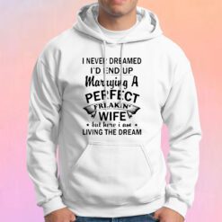 I Never Dreamed Hoodie