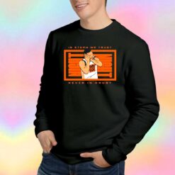 In Steph We Trust Never In Doubt tee Sweatshirt