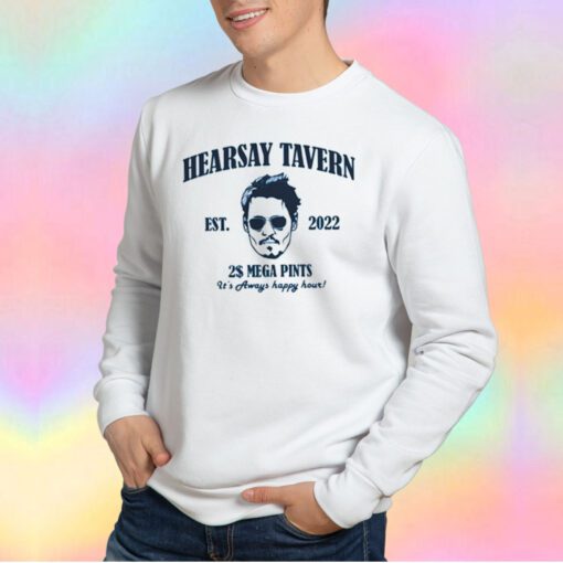 Johnny Depp HearSay TaVern Mega Pint tee Sweatshirt