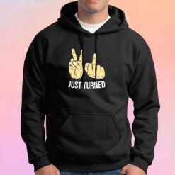 Just Turned Hoodie