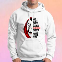 La Casa De Papel Quote Hoodie