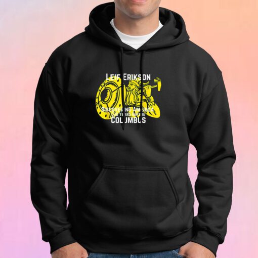 Leif Erikson Day Discovered America Viking Hoodie