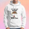 Lets Get Lost In A World Hoodie