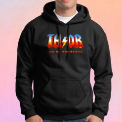 Love and Thunderstruck tee Hoodie