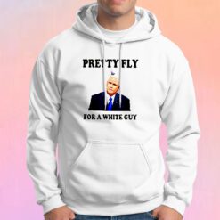 Mike Pence Pretty Fly For A White Guy Hoodie