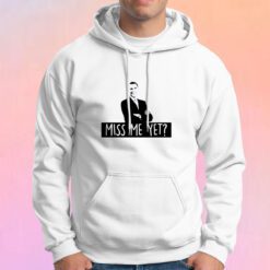 Miss Me Yet Obama Anti Trump Hoodie
