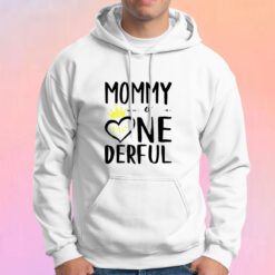 Mommy Of Mr. Onederful Hoodie