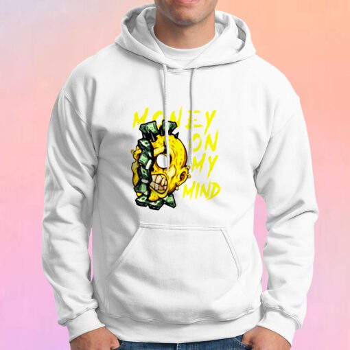Money on my mind Hoodie