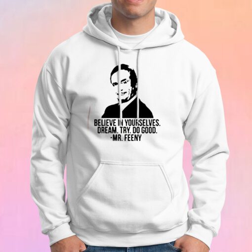 Mr Feeny Quote Hoodie