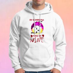 My Broomstick Runs On Wine Hoodie