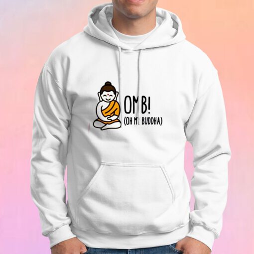Oh My Buddha Yoga Hoodie