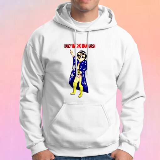 Randy Macho Man Marsh Hoodie