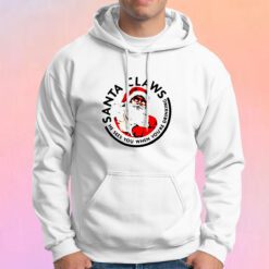 Santa Claws He Sees you When youre Drinking Hoodie