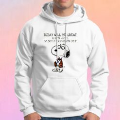 Snoopy Today Will Be Great No Matter How I Feel Hoodie