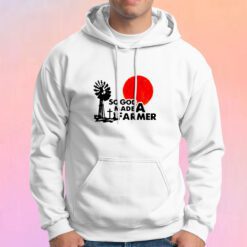 So God Made A Farmer Hoodie