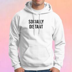 Socially Distant Hoodie