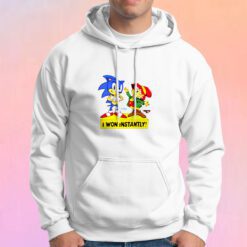 Sonic The Hedgehog I Won Instantly Hoodie
