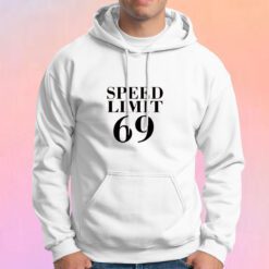 Speed Limit 69 Hoodie