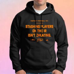 Stashing players on the ir isnt cheating tee Hoodie
