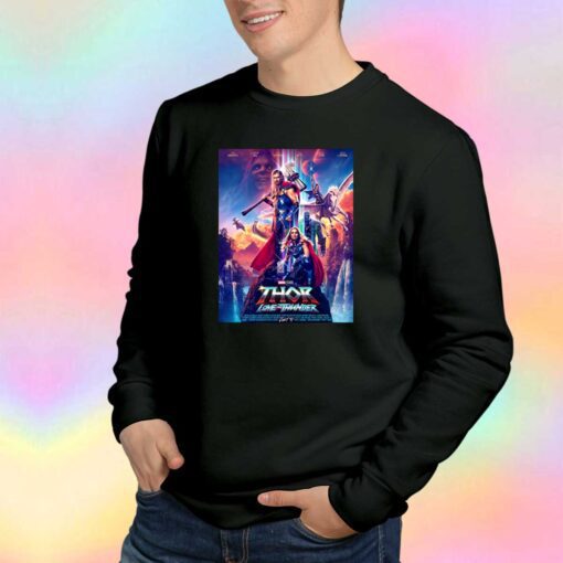 Thor Love And Thunder tee Sweatshirt