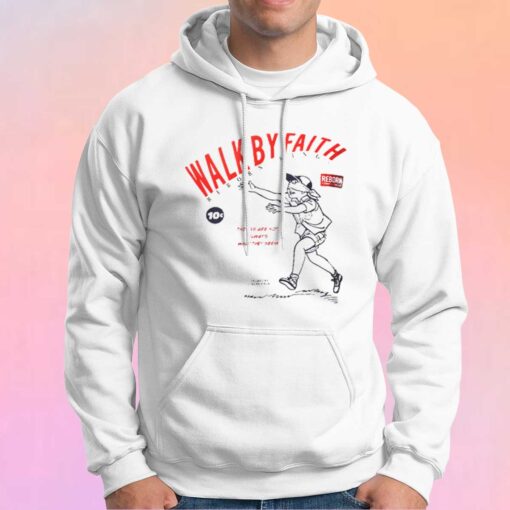 Walk by faith reborn kings tee Hoodie