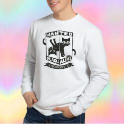 Wanted Dead Alive tee Sweatshirt