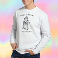 Woman Crutch Wednesday tee Sweatshirt