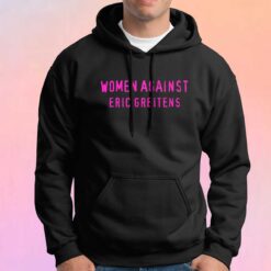 Women Against Eric Greitens tee Hoodie