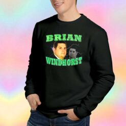 Brian windhorst tee Sweatshirt