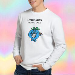 Funny Little Miss Ho Ho Cake Sweatshirt