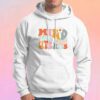 Funny Mind Your Own Uterus Hoodie