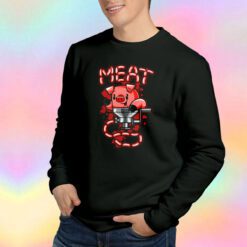 Funny Nice To Meat You Sweatshirt