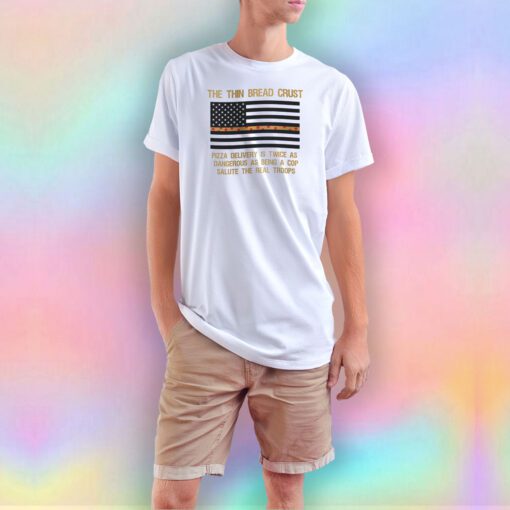 Funny The Thin Bread Crust T Shirt