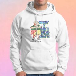 Funny Why I Cant Wear Shorts Hoodie