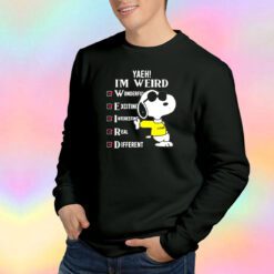 Funny Yeah Im Weird Snoopy Sweatshirt
