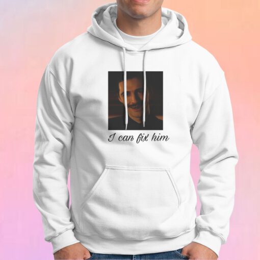 I Can Fix Him Tee Hoodie