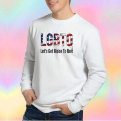 LGBTQ Lets Get Biden To Quit tee Sweatshirt