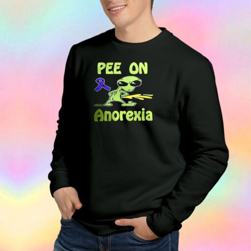 Pee on Anorexia Parody Sweatshirt