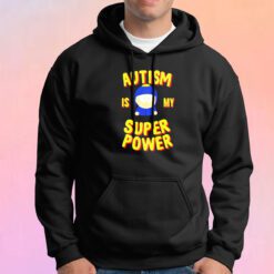 Autism is my Super Power South Park Hoodie