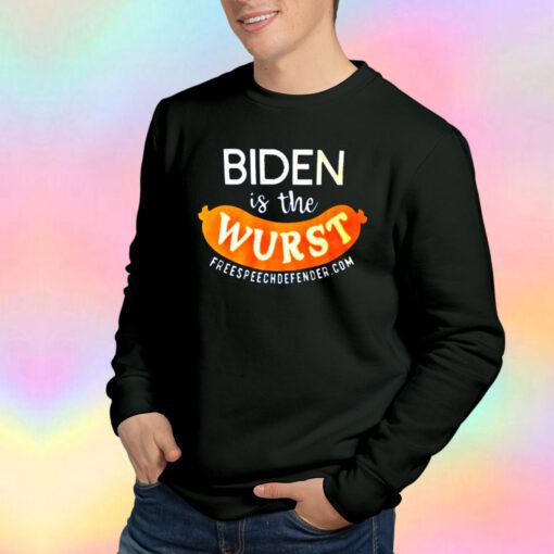 Biden is the Wurst Sweatshirt