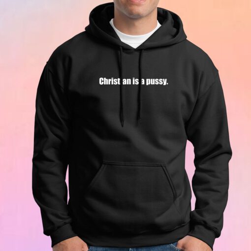 Christian Is A Pussy AEW Hoodie