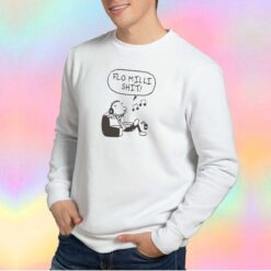 Funny Flo Milli shit Sweatshirt