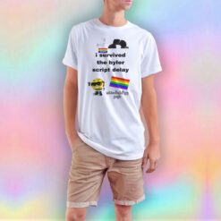 Gay I survived The Byler Script Delay T Shirt