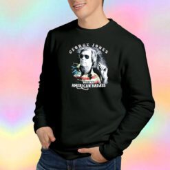 George Jones Original American Badass Sweatshirt