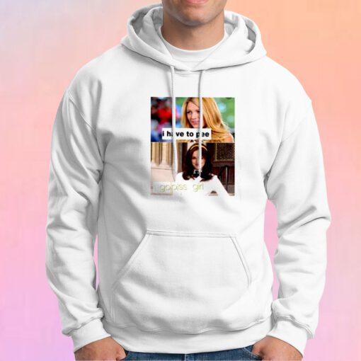 I Have To Pee Gopiss Girl Hoodie