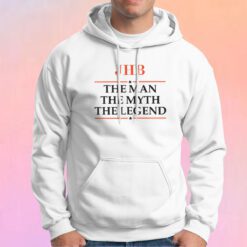 JHB The man the myth the legend Hoodie