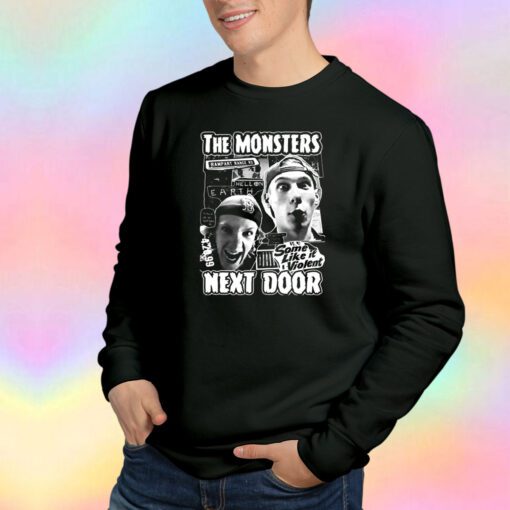 MONSTERS NEXT DOOR Sweatshirt