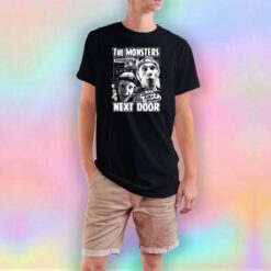 MONSTERS NEXT DOOR T Shirt